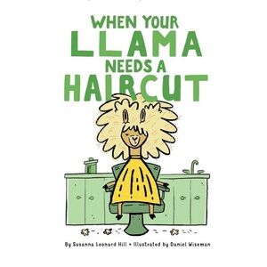 When Your Llama Needs a Haircut Children's Book